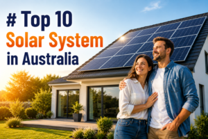 Top 10 Solar Systems in Australia